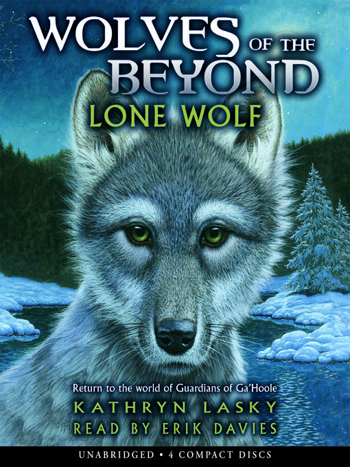 Kathryn Lasky创作的Lone Wolf (Wolves of the Beyond #1)作品的详细信息 - 可供借阅